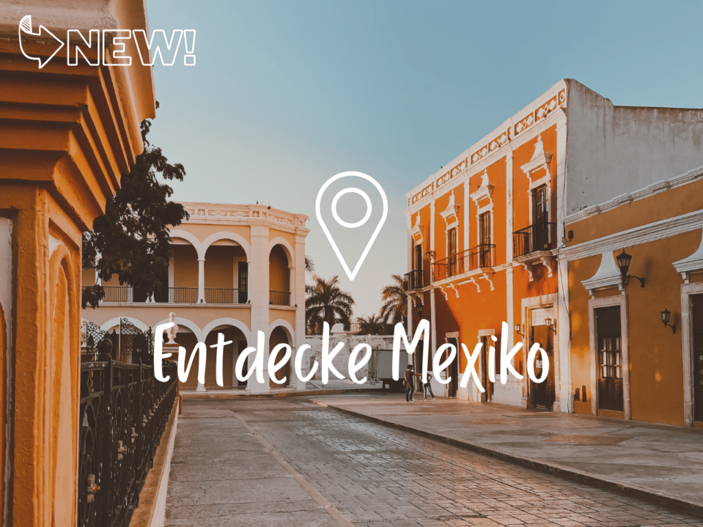 Reiseblog Mexiko